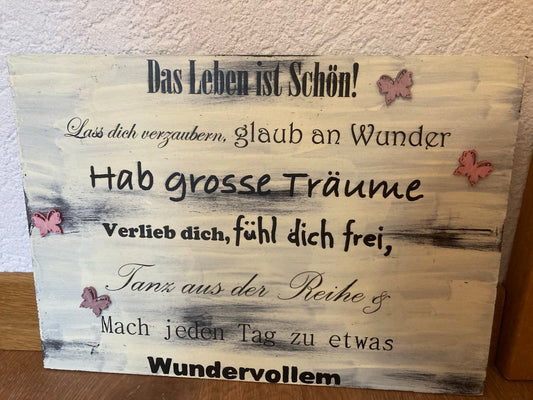 Holzschild A4 Das Leben ist schön!