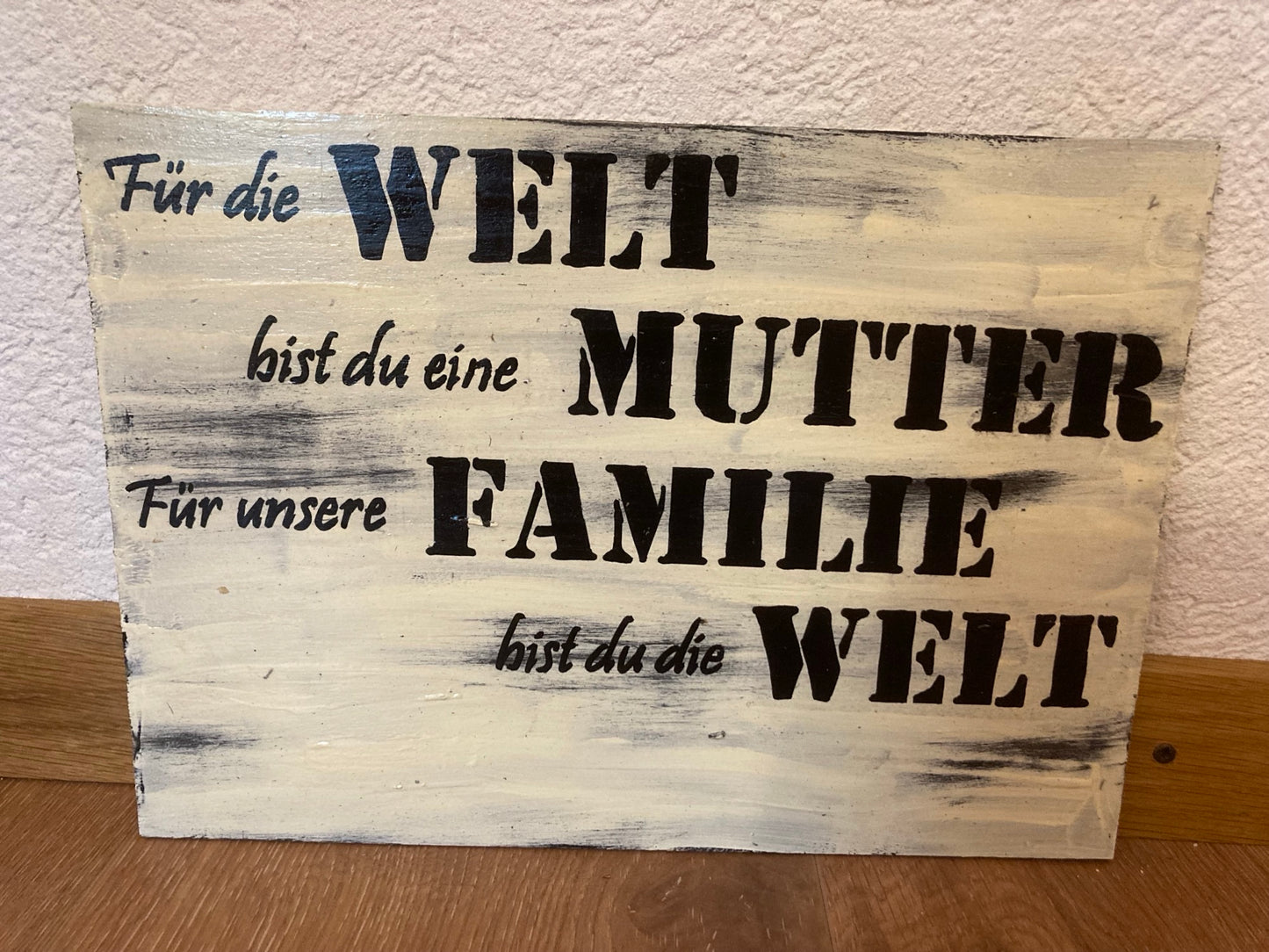 Holzschild A4 Für die Welt bist du eine Mutter