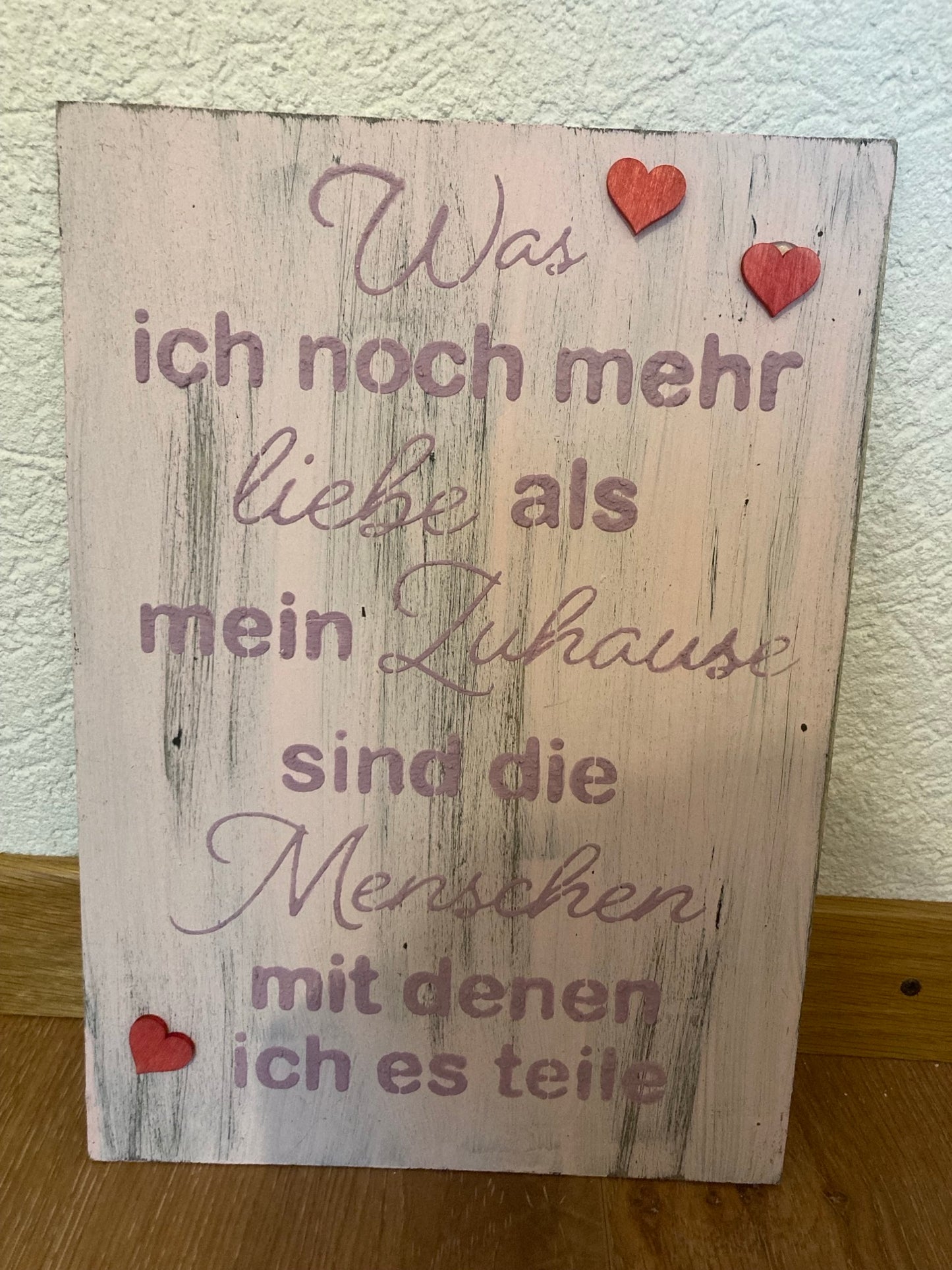 Holzschild A4 Was ich noch mehr liebe als mein Zuhause