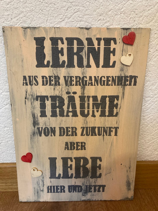 Holzschild A4 Lerne aus der Vergangenheit