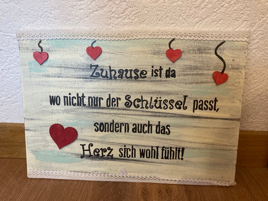 Holzschild A4 Zuhause ist da wo nicht der Schlüssel passt