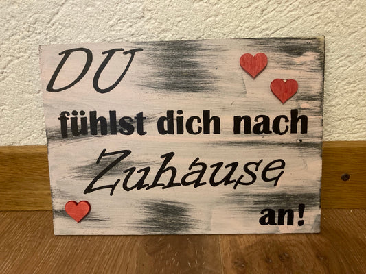 Holzschild A5 Du fühlst dich nach Zuhause an