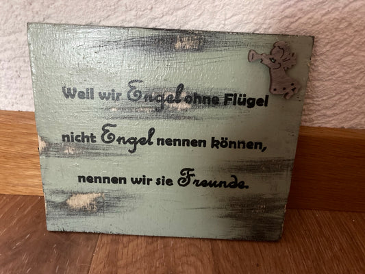 Holzschild A6 Weil wir Engel ohne Flügel