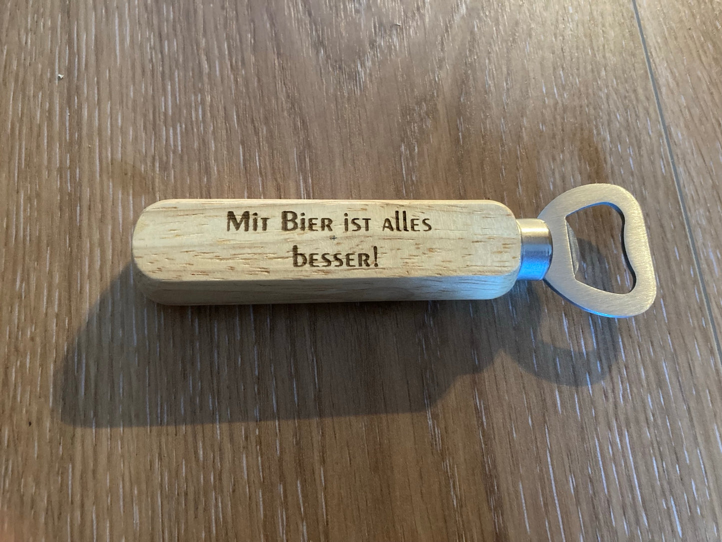 Bieröffner Mit Bier ist alles besser
