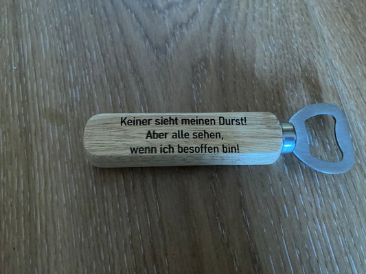 Bieröffner Keiner sieht meinen Durst