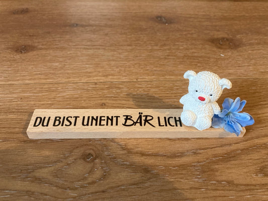 Bärchen gegossen Du bist Zaubärhaft