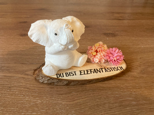 Elefant gegossen Du bist Elefantastisch