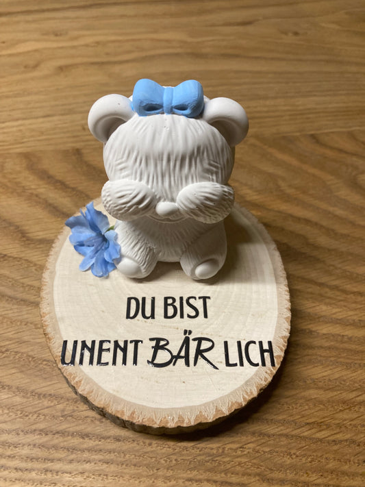 Bärchen gegossen Du bist unentbärlich