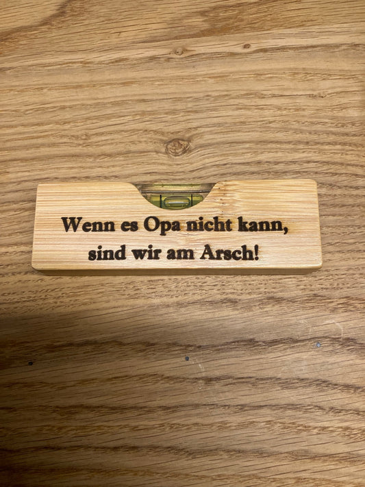 kleine Wasserwaage Wenn es Opa nicht kann, sind wir am Arsch