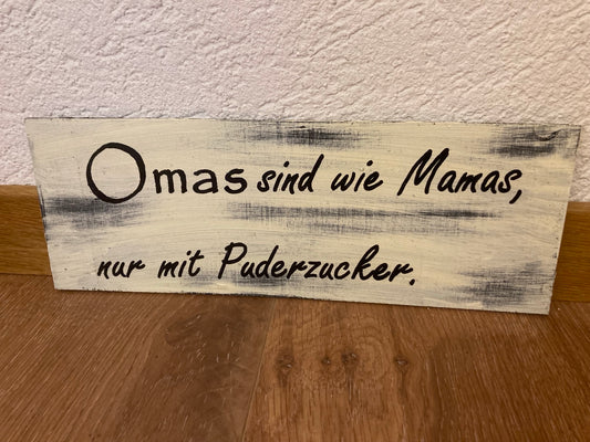 Holzschild Oma`s sind wie Mama`s